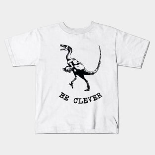 Be Clever - Velociraptor - dinosaur Kids T-Shirt